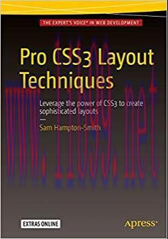 Pro CSS3 Layout Techniques 1st ed. Edition,