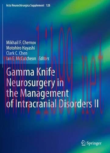 [AME]Gamma Knife Neurosurgery in the Management of Intracranial Disorders II (Original PDF)
