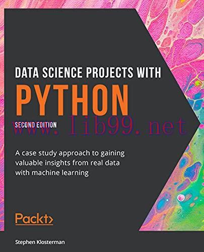 [FOX-Ebook]Data Science Projects with Python: A case study approach to gaining valuable insight...