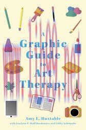 [AME]A Graphic Guide to Art Therapy (Original PDF)