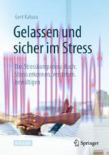 [PDF]Gelassen und sicher im Stress: Das Stresskompetenz-Buch: Stress erkennen, verstehen, bew&auml;l...