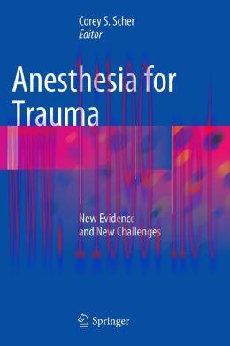[AME]Anesthesia for Trauma: New Evidence and New Challenges