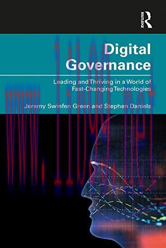 [FOX-Ebook]Digital Governance: Leading and Thriving in a World of Fast-Changing Technologies
