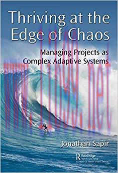 (PDF)Thriving at the Edge of Chaos: Managing Projects as Complex Adaptive Systems 1st Edition