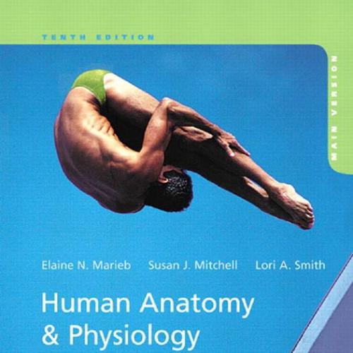 Human Anatomy & Physiology Laboratory Manual, Main Version, 10th Edition