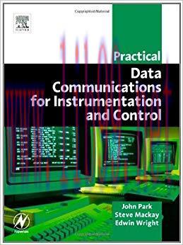 Practical Data Communications for Instrumentation and Control (IDC Technology (Paperback)) 1st ...