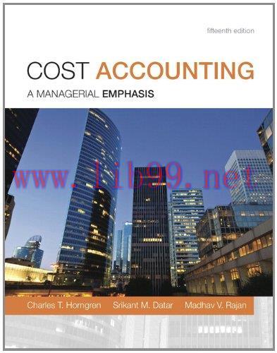 [FOX-Ebook]Cost Accounting, 15th Edition