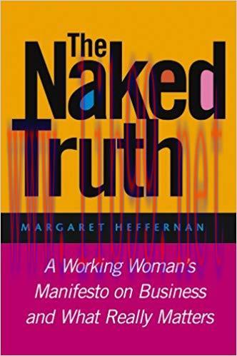 (PDF)The Naked Truth: A Working Woman&rsquo;s Manifesto on Business and What Really Matters 1st Editi...