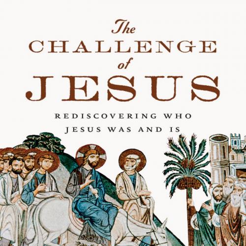 Challenge of Jesus Rediscovering Who Jesus Was and Is, The