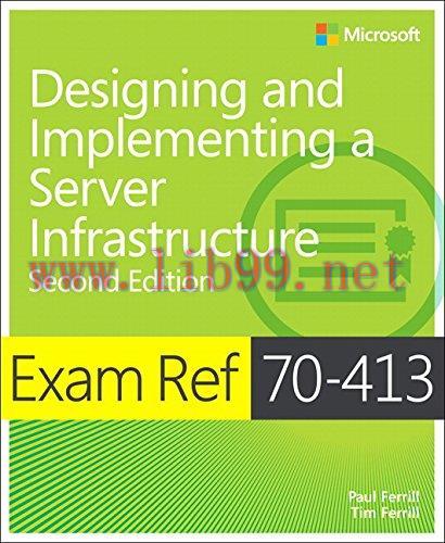 [FOX-Ebook]Exam Ref 70-413 Designing and Implementing a Server Infrastructure, 2nd Edition