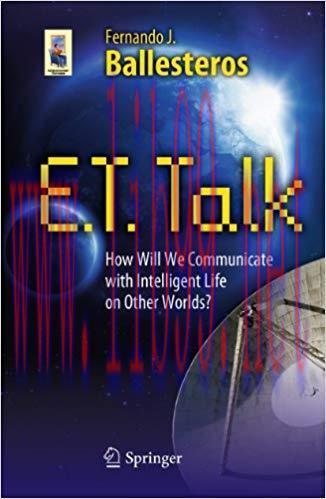 E.T. Talk: How Will We Communicate with Intelligent Life on Other Worlds? (Astronomers&rsquo; Univers...