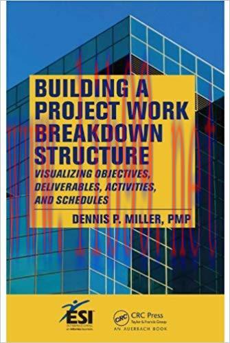 (PDF)Building a Project Work Breakdown Structure: Visualizing Objectives, Deliverables, Activit...