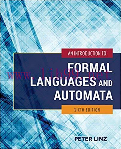 An Introduction to Formal Languages and Automata 6th Edition,