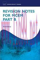 [AME]Revision Notes for MCEM Part B (Oxford Specialty Training: Revision Texts)