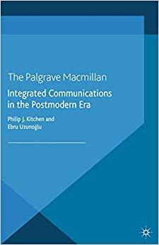 (PDF)Integrated Communications in the Postmodern Era 2015 Edition