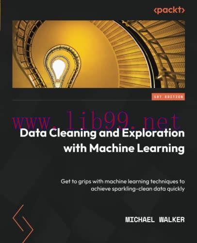 [FOX-Ebook]Data Cleaning and Exploration with Machine Learning: Get to grips with machine learn...
