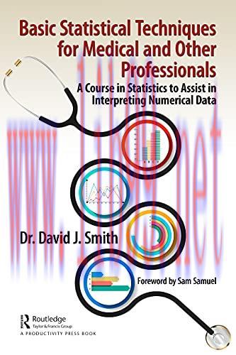 [AME]Basic Statistical Techniques for Medical and Other Professionals: A Course in Statistics t...