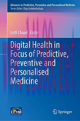 [AME]Digital Health in Focus of Predictive, Preventive and Personalised Medicine (Advances in P...