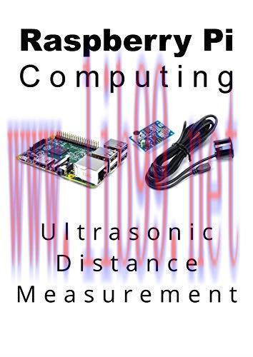 [FOX-Ebook]Raspberry Pi Computing: Ultrasonic Distance Measurement: Measure, record and present...