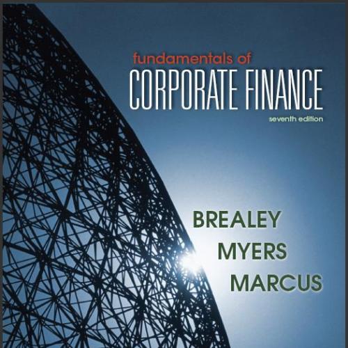 (Test Bank)Fundamentals of Corporate Finance 7th Edition by Brealey.zip