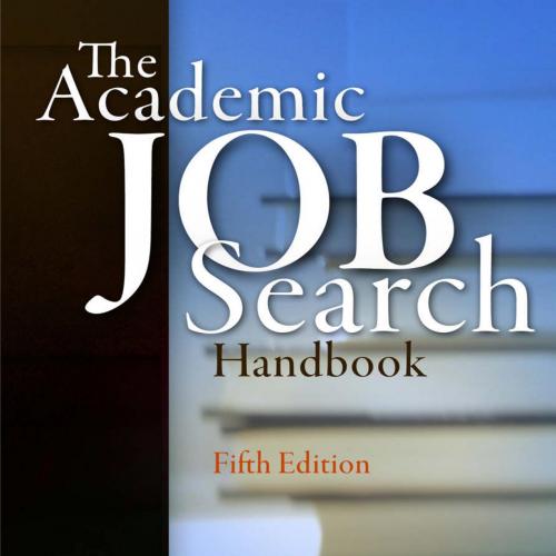 Academic Job Search Handbook 5th - Julia Miller Vick, The