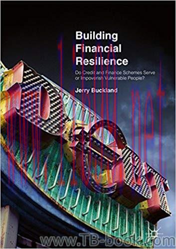 Building Financial Resilience: Do Credit and Finance Schemes Serve or Impoverish Vulnerable Peo...