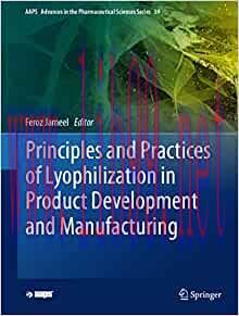 [AME]Principles and Practices of Lyophilization in Product Development and Manufacturing (AAPS ...