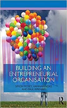 (PDF)Building an Entrepreneurial Organisation (Routledge Masters in Entrepreneurship) 1st Editi...