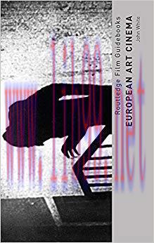 European Art Cinema (Routledge Film Guidebooks) 1st Edition,