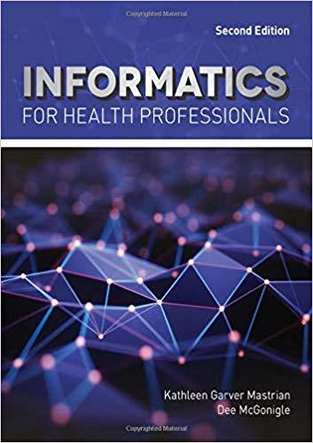 Informatics for Health Professionals 2nd Edition