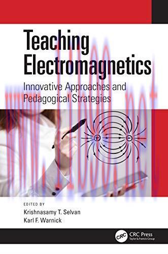[FOX-Ebook]Teaching Electromagnetics: Innovative Approaches and Pedagogical Strategies