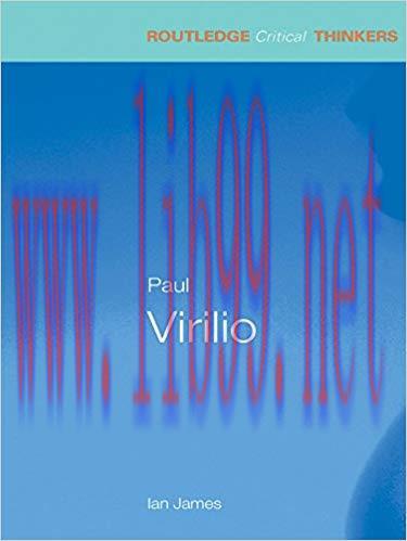 Paul Virilio (Routledge Critical Thinkers) 1st Edition,