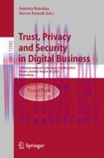 [PDF]Trust, Privacy and Security in Digital Business: 19th International Conference, TrustBus 2...
