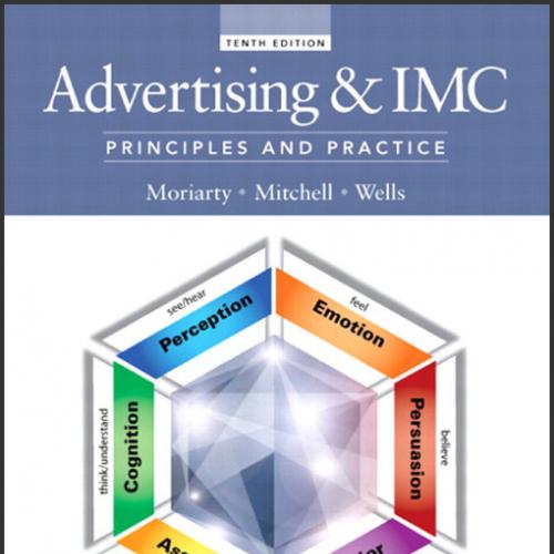 (TB)Advertising and IMC Principles and Practice 10th Edition by Sandra Moriarty .zip