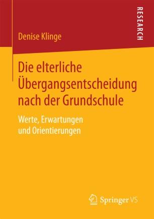 Die elterliche &Uuml;bergangsentscheidung nach der Grundschule