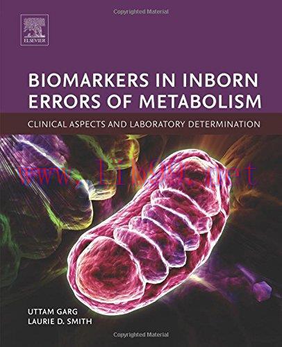 [AME]Biomarkers in Inborn Errors of Metabolism: Clinical Aspects and Laboratory Determination (...