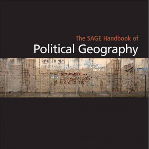 SAGE Handbook of Political Geography, The