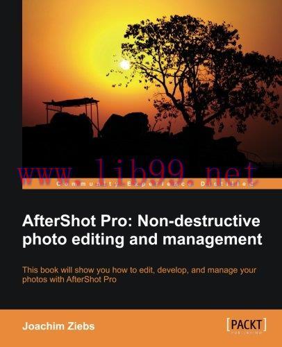 [FOX-Ebook]Aftershot Pro: Non-destructive photo editing and management