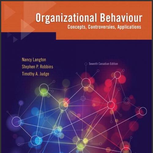 (Solution Manual)Organizational Behaviour Concepts Controversies Applications 7th Canadian Edit...