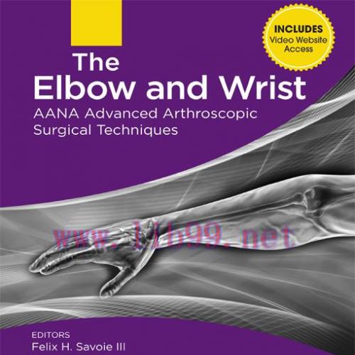 [AME]The Elbow and Wrist: AANA Advanced Arthroscopic Surgical Techniques (EPUB)