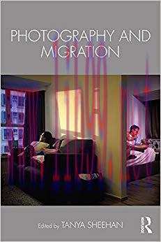 Photography and Migration 1st Edition,