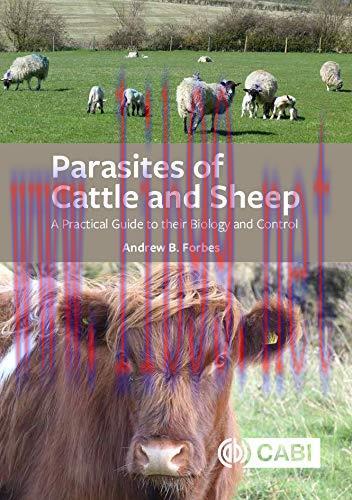 [AME]Parasites of Cattle and Sheep: A Practical Guide to their Biology and Control (Original PD...