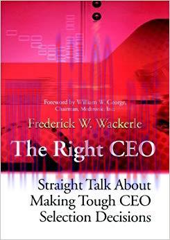 (PDF)The Right CEO: Straight Talk About Making Tough CEO Selection Decisions 1st Edition