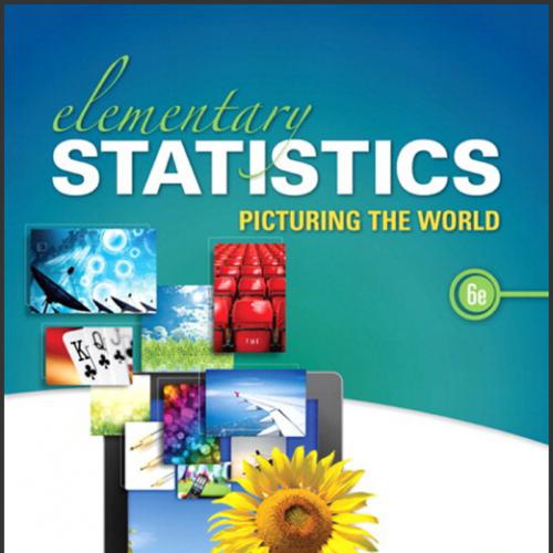 (Test Bank)Elementary Statistics Picturing the World 6th Edition.zip