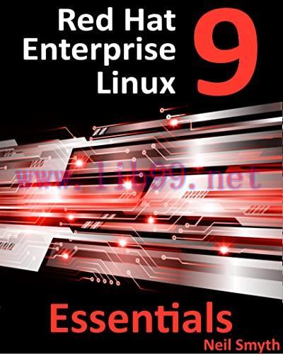 [FOX-Ebook]Red Hat Enterprise Linux 9 Essentials: Learn to Install, Administer and Deploy RHEL ...