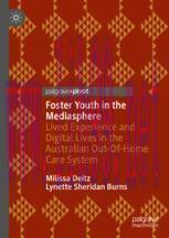 [PDF]Foster Youth in the Mediasphere: Lived Experience and Digital Lives in the Australian Out-...