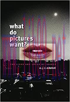 (PDF)What Do Pictures Want?: The Lives and Loves of Images