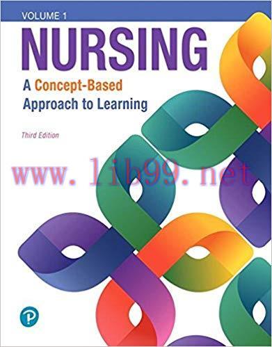 [PDF]Nursing: A Concept-Based Approach to Learning, Volume I (3rd Edition) 3rd Edition