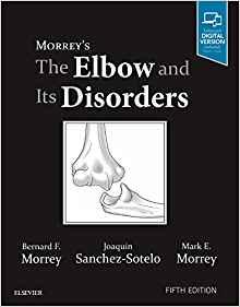 Morrey&rsquo;s The Elbow and Its Disorders 5th Edition