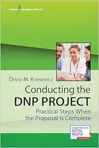 [AME]Conducting the DNP Project: Practical Steps When the Proposal is Complete (EPUB)